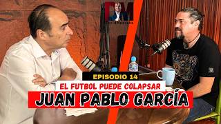 EL FUTBOL ACTUAL NO EMOCIONA  JUAN PABLO GARCÍA ft DAVID MEDRANO davidmedrano podcast [upl. by Luapleahcim]