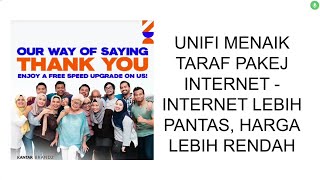 UNIFI MENAIK TARAF PAKEJ INTERNET  INTERNET LEBIH PANTAS HARGA LEBIH RENDAH [upl. by Sherborn181]