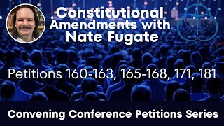 Convening Conference Series  Constitutional Amendments with Nate Fugate [upl. by Libbi]