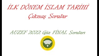 quotİlk Dönem İslam Tarihiquot 2022 Güz FİNAL Çıkmış Soruları [upl. by Nnalyrehs]