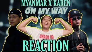 KAREN X MYANMAR COLLAB ON THE FIRE   XBOXIN amp CHINATOWN RUNNER  ON MY WAY REACTION [upl. by Iruyas698]