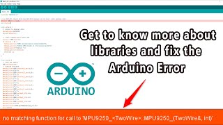 Arduino Error  no matching function for call to mpu9250 two wire mpu9250two wire amp int  MPU9250 [upl. by Nnaesor]