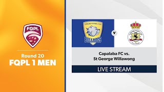 FQPL 1 Men Round 20  Capalaba FC vs St George Willawong [upl. by Haeckel]