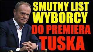 Wyborca K15X pisze smutny list do Premiera Tuska media ignorują ten głos Warto by wybrzmiał [upl. by Margarita428]