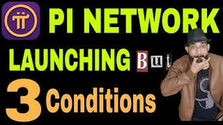 PI NETWORK Launching with 3 Conditions 🤩😱  Pi Network Latest News Today Pi Network New Update KYC [upl. by Chor]