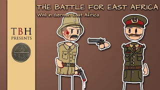 The Battle for East Africa  Animated  The Bearded Historian [upl. by Northrop]