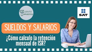 RETENCION ISR SUELDOS Y SALARIOS [upl. by Carli601]