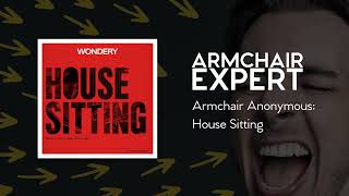 Armchair Anonymous House Sitting  Armchair Expert with Dax Shepard [upl. by Redleh]