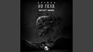 No Fear SNVWT Remix [upl. by Townshend928]