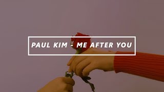 PAUL KIM — Me After You Sub Español [upl. by Bonne572]