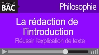 Philosophie  La rédaction de l’introduction  Réussir lexplication de texte [upl. by Ocisnarf]