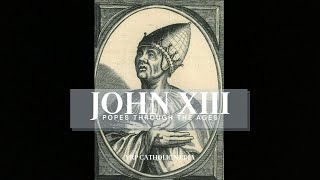 Pope John XIII 134 John the Good [upl. by Olnee]