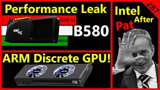 B580 Battlemage Leak Intel after Pat Gelsinger ARM GPU Nvidia  Daniel Nenni  Broken Silicon 287 [upl. by Letta420]