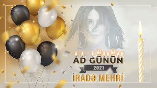 Irade Mehri  Ad Gunun 2021 Official Audio [upl. by Frayda]