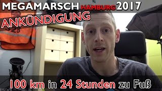 Megamarsch Hamburg 2017 FOLGE uns LIVE  100kmmotivation [upl. by Barnebas]