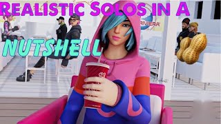 Fortnite Realistic Solos In A Nutshell [upl. by Aneerhs]