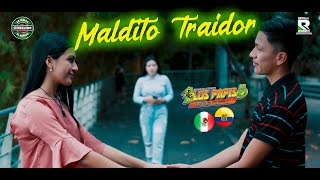 LOS PAPIS RA7  MALDITO TRAIDOR  VIDEO OFICIAL  CUMBIA ESTRENO 2O21 [upl. by Elokin]