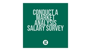 Conduct a Market Analysis Salary Surveys [upl. by Verbenia9]