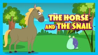 THE HORSE AND THE SNAIL  MORAL STORY FOR KIDS IN ENGLISH  ENGLISH ANIMATED STORIES  STORYTELLING [upl. by Ekaj]