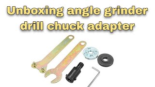 Unboxing angle grinder drill chuckShaft Adapter For Drill Chuck adapterInventify DIY Lab [upl. by Barbuto]