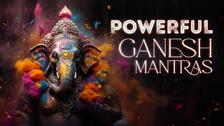 Extremely POWERFUL Ganesh Mantras \ Remove All Obstacles \ Mantras for Success amp New Beginnings [upl. by Gloriana586]