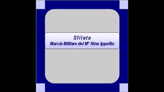 quotSfilataquot Marcia Militare  Nino Ippolito [upl. by Leid]