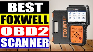 Top 5 Best FOXWELL OBD2 Scanner in 2024 [upl. by Aetnuahs74]