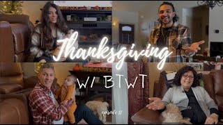 A BTWT Thanksgiving feat Paul amp Carolyn Rayne  Episode 31 [upl. by Sherburn]