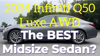 2024 Infiniti Q50 Luxe AWD The BEST Midsize Sedan [upl. by Yesiad]