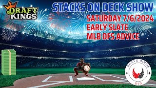 Saturday 762024  MLB DFS Strategy  Draftkings  Advice  Lineup Help  DFS  Recommendations [upl. by Delia]