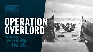 Operation Overlord DDay in Normandy  WWII IN 2 [upl. by Gibeon605]