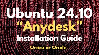 How to Install Anydesk on Ubuntu 2410 Oracular Oriole PC [upl. by Otreblasiul]