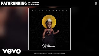 Patoranking  Nakupenda Audio ft Nyashinski [upl. by Littman]