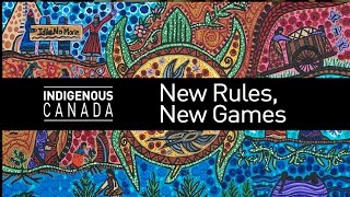 Indigenous Canada Misconceptions New Rules New Games [upl. by Larue]