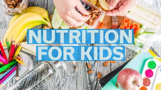 Nutrition and Healthy Eating for Kids [upl. by Amye]