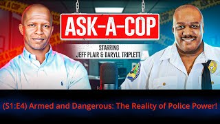 S1 E4 Armed and Dangerous The Reality of Police Power [upl. by Audwen]