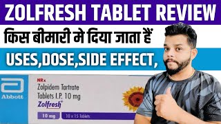 Zolfresh Tablet Review In Hindi  Zolpidem Tartrate UsesMode Of Action amp Side Effects In Hindi [upl. by Gilberte349]