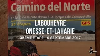 Étape 35  Labouheyre – OnesseetLaharie  SaintJacquesdeCompostelle Voie de Tours 09092017 [upl. by Ivanna817]