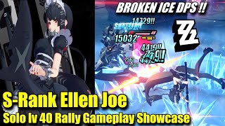 SRANK ELLEN SOLO LV 40 RALLY  The Most Broken Ice DPS  Zenless Zone Zero ZZZ CBT 2 Showcase [upl. by Nary937]