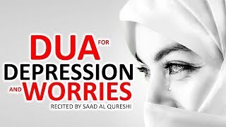 Dua For Anxiety and Stress amp DEPRESSION Problem amp Mental Health [upl. by Drarej]