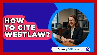 How To Cite Westlaw  CountyOfficeorg [upl. by Zirtaeb507]