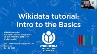 2020July30 Wikidata tutorial introduction to the basics Wikidata track Fernandez [upl. by Nalim]