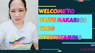 FAITH MAKARIOS VLOGS is live COOKING TIME SLICING TOFU RECIPE GOOD NIGHT THANKS U GOD BLESS [upl. by Rebekah]