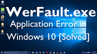 Fix quotWerFault exe Application Error in Windows 10 and Windows 11quot [upl. by Ellertnom]