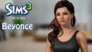 The Sims 3 Create A Sim  Beyonce Knowles  Sonny Daniel [upl. by Archle510]