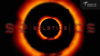 Solstice [upl. by Jac]