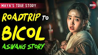 ROADTRIP TO BICOL  KWENTONG ASWANG  TRUE STORY [upl. by Seniag]