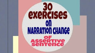 Exercise on narration change of assertive sentence [upl. by Adelpho]