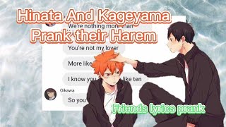 Kageyama and Hinata prank their Harem  Friends lyrics prank [upl. by Raybin]