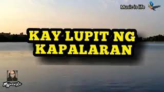 Kay Lupit Ng Kapalaran By Willie Garte [upl. by Eissalc]